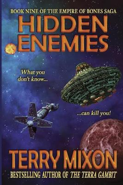 Hidden Enemies: Book 9 of The Empire of Bones Saga Terry Mixon 9781947376120