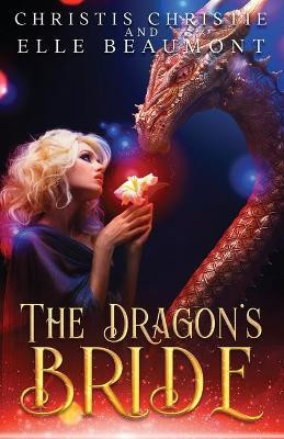 The Dragon's Bride by Elle Beaumont