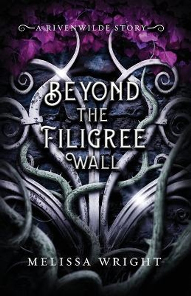 Beyond the Filigree Wall Melissa Wright 9781950958214