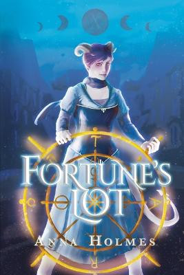 Fortune's Lot by Anna Holmes