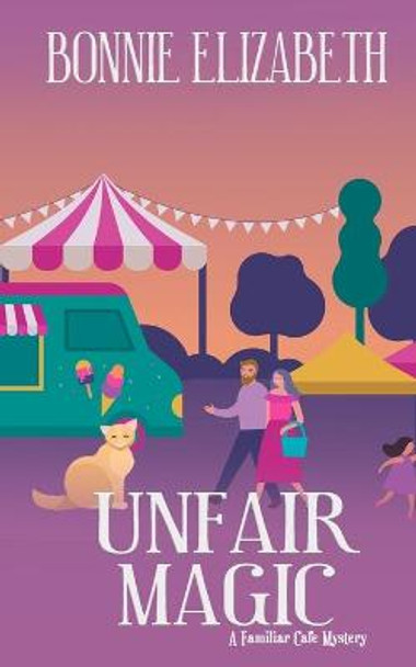 Unfair Magic by Bonnie Elizabeth