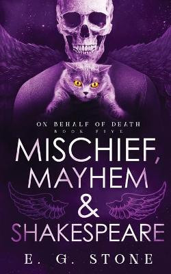 Mischief, Mahyem and Shakespeare by Evelyn Grimald Stone