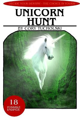 Unicorn Hunt Cory Tucholski 9781365982750