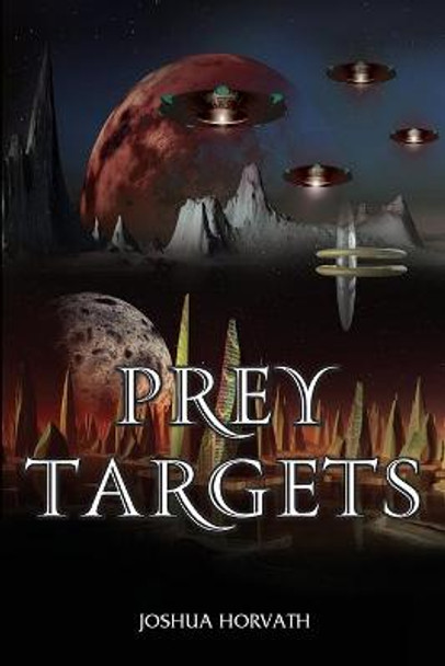 Prey Targets Joshua Horvath 9781955347709