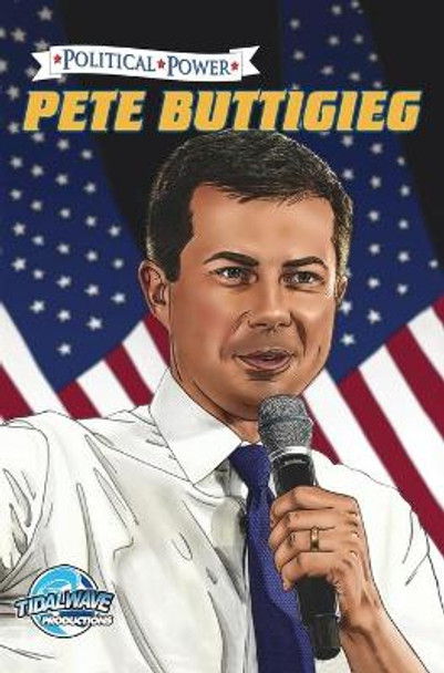Political Power: Pete Buttigieg Michael Frizell 9781955686044