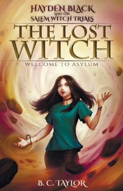 The Lost Witch by B C Taylor