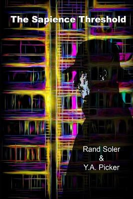 The Sapience Threshold by Y a Picker