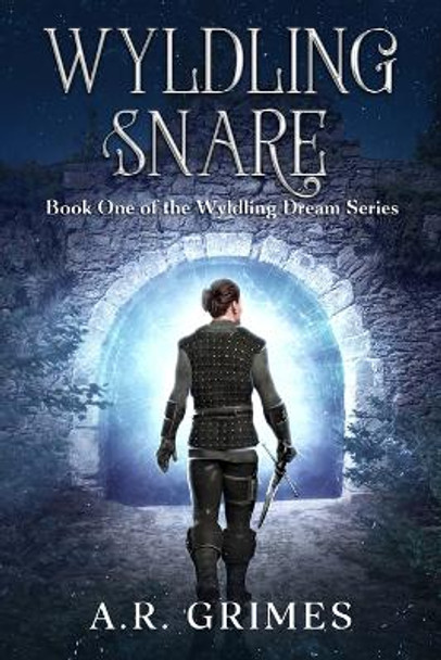 Wyldling Snare by A R Grimes