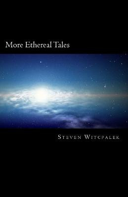 More Ethereal Tales by Stephen Stiles