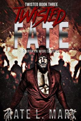 Twisted Fate by Kate L Mary