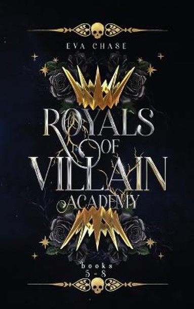 Royals of Villain Academy: Books 5-8 Eva Chase 9781998752041