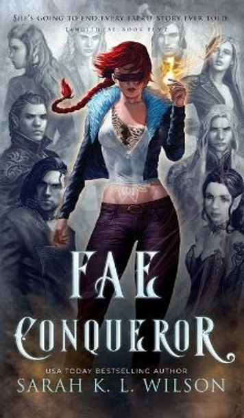 Fae Conqueror Sarah K L Wilson 9781999287290