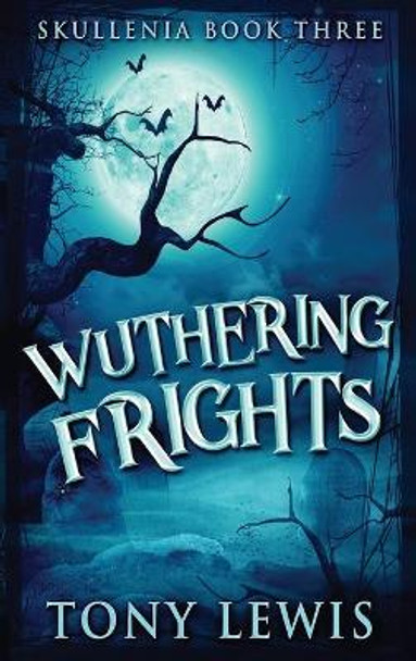 Wuthering Frights Tony Lewis 9784824116222