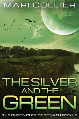 The Silver and the Green Mari Collier 9784824117434