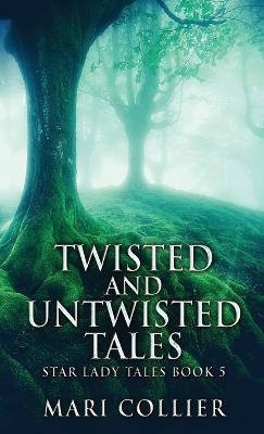 Twisted And Untwisted Tales Mari Collier 9784824144881