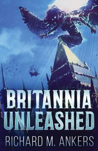 Britannia Unleashed Richard M Ankers 9784824143785