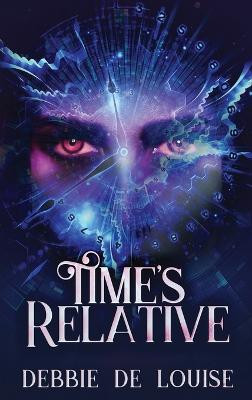 Time's Relative Debbie De Louise 9784867479223