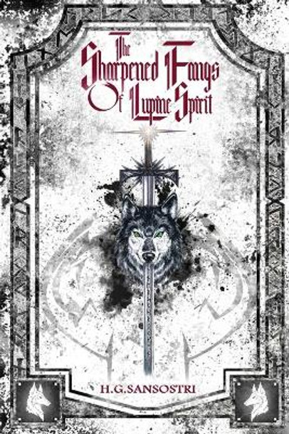 The Sharpened Fangs Of Lupine Spirit H G Sansostri 9784867505359