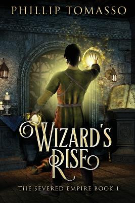 Wizard's Rise Phillip Tomasso 9784824120731