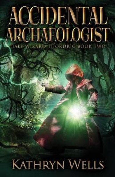 Accidental Archaeologist Kathryn Wells 9784867519042 Accidental Archaeologist Kathryn Wells 9784867519042