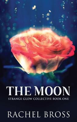 The Moon Rachel Bross 9784867511299