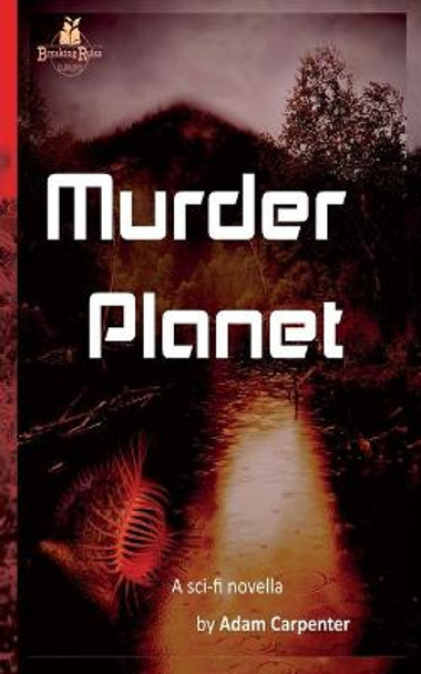 Murder Planet Adam Carpenter 9789198671032