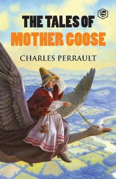 The Tales of Mother Goose Charles Perrault 9789391316532