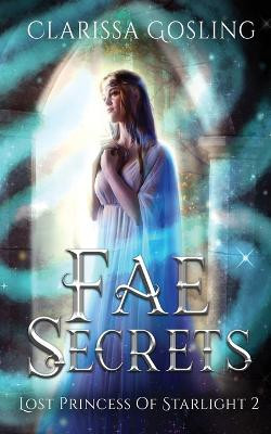 Fae Secrets by Clarissa Gosling