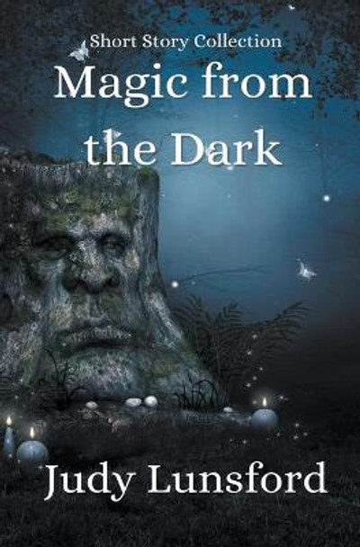 Magic from the Dark Judy Lunsford 9798201389901