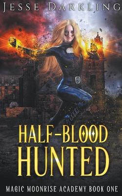 Half-Blood Hunted by Jesse Darkling