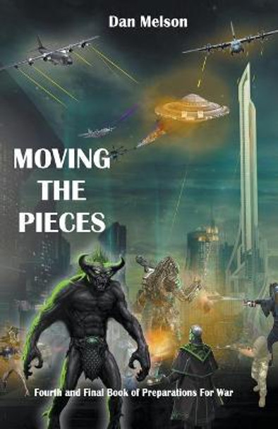 Moving The Pieces by Dan Melson