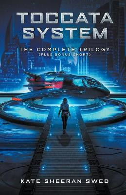 Toccata System Complete Trilogy Kate Sheeran Swed 9798201569303