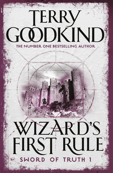 Wizard's First Rule: Book 1: The Sword Of Truth Series Terry Goodkind 9780752889801