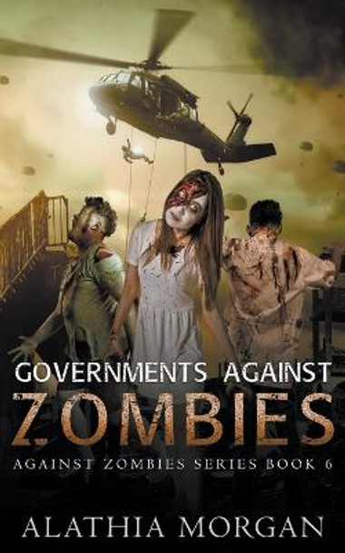 Governments Against Zombies Alathia Morgan 9798201926496