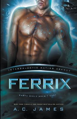 Ferrix by A C James