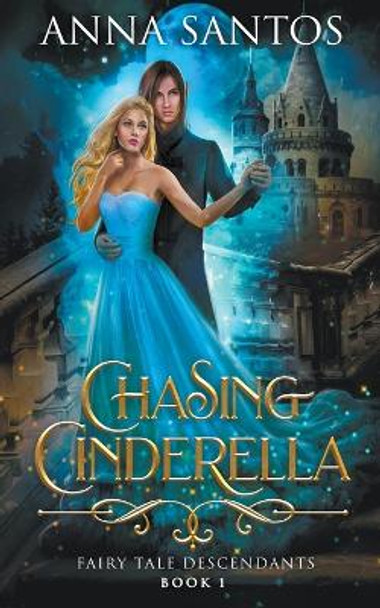 Chasing Cinderella Anna Santos 9798215979389