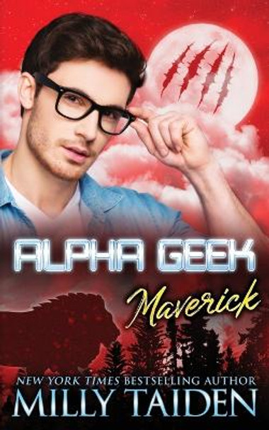 Alpha Geek: Maverick Milly Taiden 9798354550524