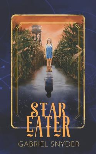 Star Eater Gabriel Snyder 9798218030537