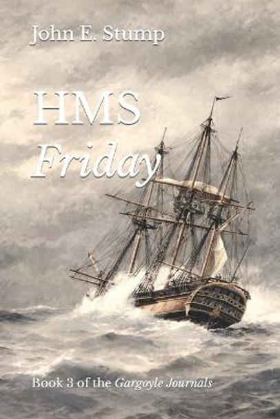 HMS Friday John E Stump 9798360470045