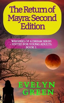 The Return of Mayra: Second Edition Evelyn Green 9798360272199