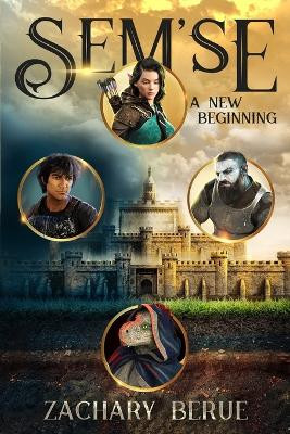 Sem'se - A New Beginning by Zachary Berue
