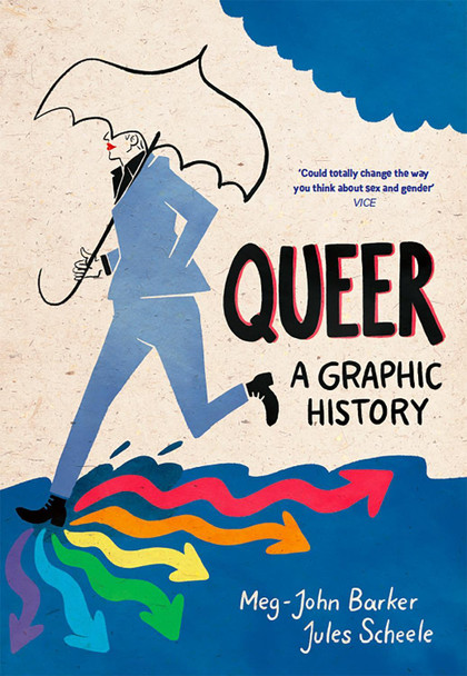 Queer: A Graphic History Meg-John Barker 9781785780714 Queer: A Graphic History Meg-John Barker 9781785780714
