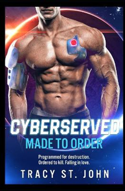 Made to Order by Tracy St John