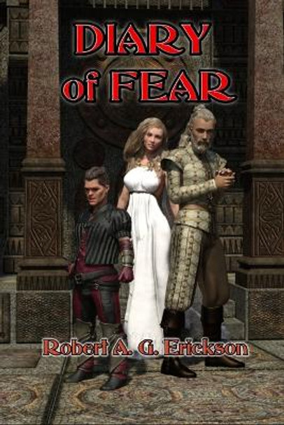 Diary of Fear Robert a G Erickson 9798431625282