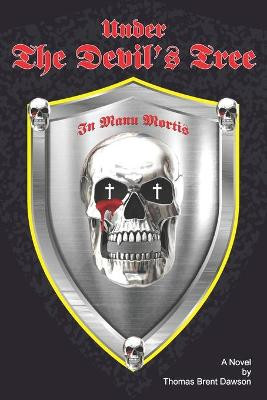 Under the Devil's Tree by Thomas Brent Dawson