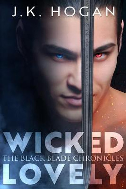 Wicked Lovely by J K Hogan