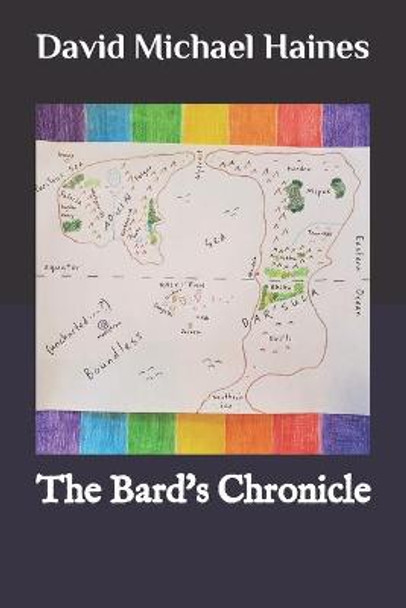The Bard's Chronicle by David Michael Haines