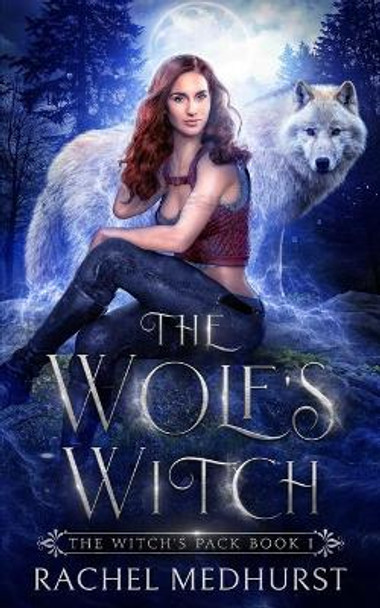 The Wolf's Witch Rachel Medhurst 9798503760491