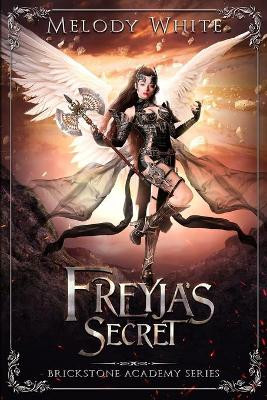 Freyja's Secret by Melody White