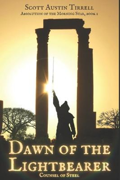 Dawn of the Lightbearer Scott a Tirrell 9798523548338